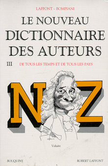 Le Nouveau dictionnaire des auteurs de tous les temps et de tous les pays, tome 3 : de N à Z