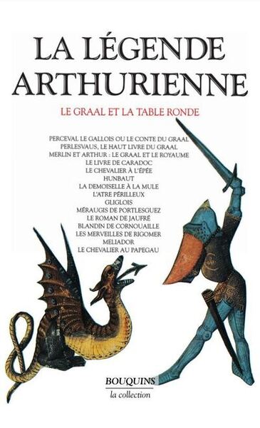 La légende arthurienne le Graal et la Table ronde