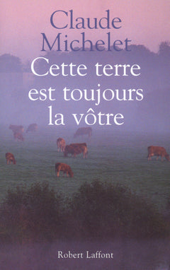 Cette terre est toujours la vôtre - NE