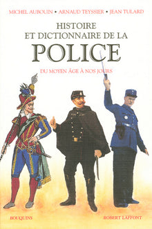 Histoire et dictionnaire de la police française