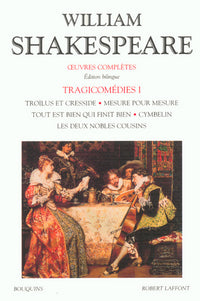 Shakespeare - Tragicomédies - tome 1