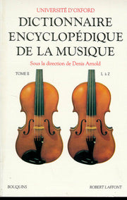 Dictionnaire encyclopédique de la musique - tome 2