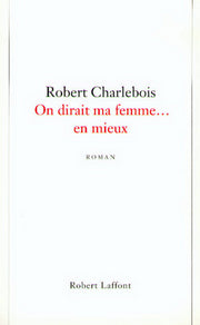 On dirait ma femme... en mieux