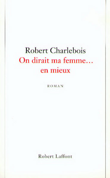 On dirait ma femme... en mieux