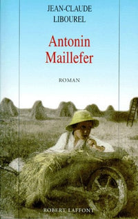 Antonin Maillefer - tome 1 -