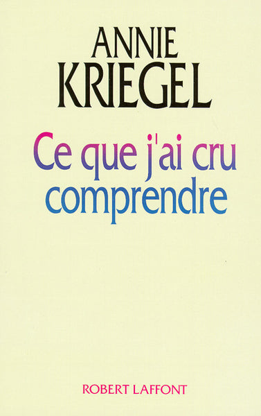 Ce que j'ai cru comprendre
