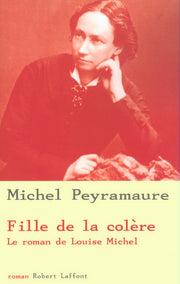 Fille de la colère le roman de Louise Michel