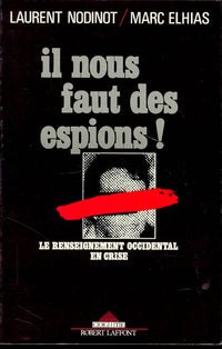 Il nous faut des espions