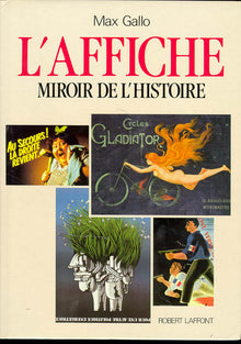 L AFFICHE MIROIR DE L HISTOIRE