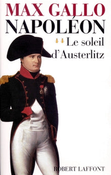 Napoléon - tome 2 Le soleil d'Austerlitz