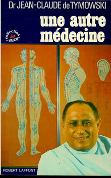 Une autre médecine