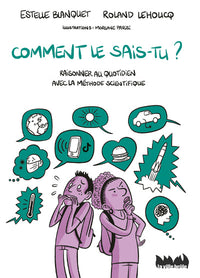 Comment le sais-tu ?