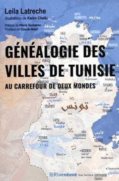 Généalogie des villes de Tunisie - Au carrefour de deux mondes