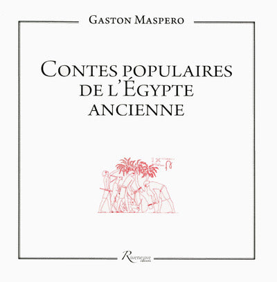 Contes populaires de l'Egypte ancienne