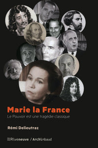 Marie la France - Le pouvoir est une tragédie classique