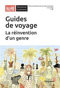 Riveneuve Continents - N° 40 Guide de voyage : La réinvention d'un genre