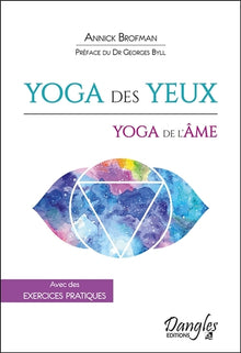 Yoga des yeux - Yoga de l'âme