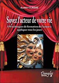Soyez l'acteur de votre vie