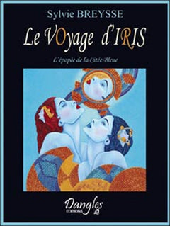 Voyage d'Iris (Coffret livre + jeu 37 cartes)