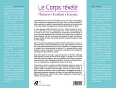 Le Corps révélé - Mémoires - Emotions - Energies - Les clés de la reprogrammation