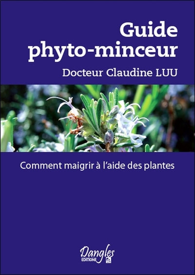 Guide phyto-minceur - Comment maigrir à l'aide des plantes