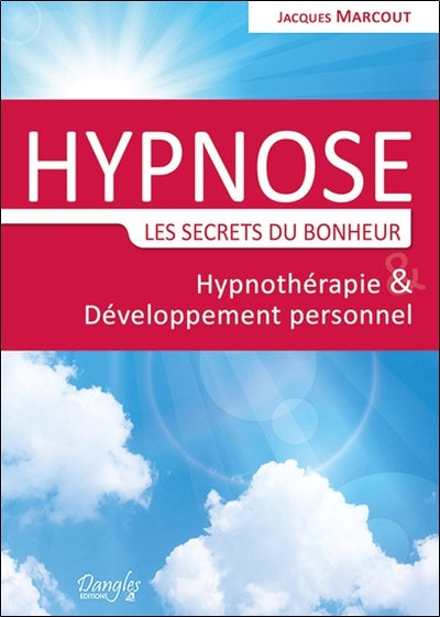 Hypnose - Les secrets du bonheur