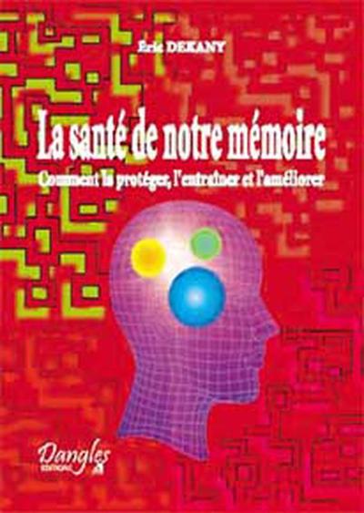 La santé de notre mémoire
