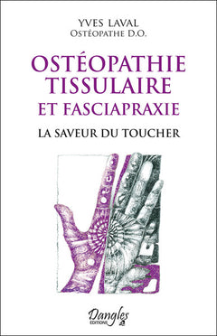 Ostéopathie tissulaire et fasciapraxie