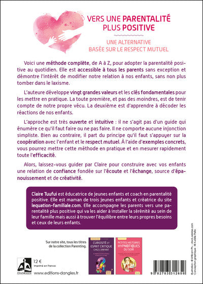 Vers une parentalité plus positive - Une alternative basée sur le respect mutuel