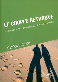 Couple retrouvé - Mésententes conjugales
