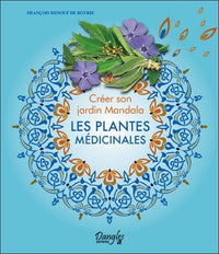 Créer son jardin Mandala - Les plantes médicinales