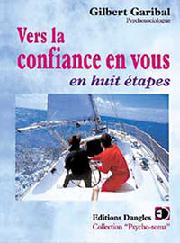 Vers la confiance en vous : En huit étapes