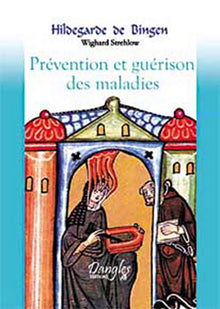 Prévention et guérison selon Hildegarde de Bingen