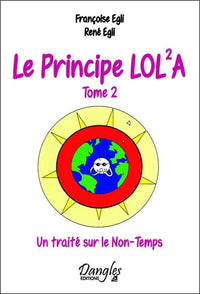 Le Principe Lola - T2 : Un traité sur le Non-Temps