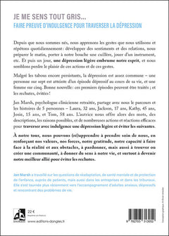 Je me sens tout gris - Faire preuve d'indulgence pour traverser la dépression