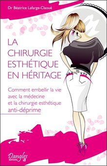 La chirurgie esthétique en héritage