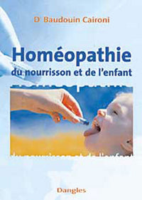 Homéopathie du nourrisson et de l'enfant