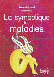 Symbolique des maladies - Dictionnaire