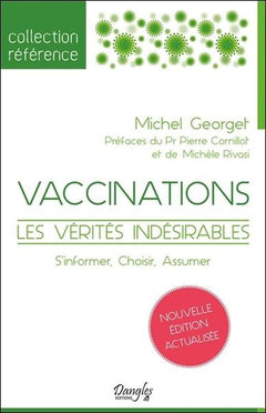 Vaccinations - Les vérités indésirables
