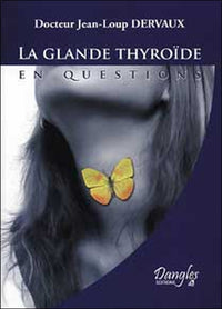 La glande thyroïde en questions