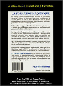 LA FORMATION MAÇONNIQUE - 906 pages - remplacée par 9791092924107 en 2 tomes