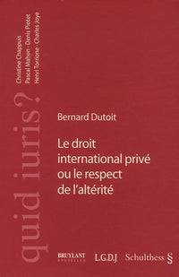 Le droit international privé ou le respect de l'altérité
