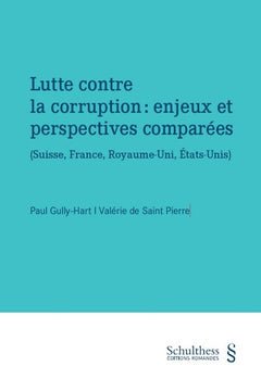 Lutte contre la corruption : enjeux et perspectives comparées
