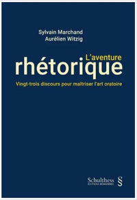 L'aventure rhétorique