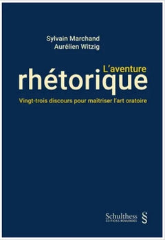 L'aventure rhétorique