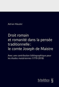 Droit romain et romanité dans la pensée traditionnelle