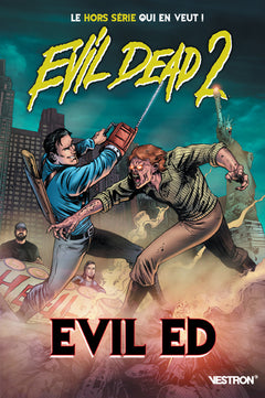 Evil Dead 2 : Evil Ed
