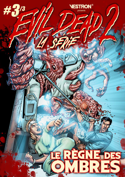 Evil Dead 2, la Série - Tome 03 - Le Règne des Ombres