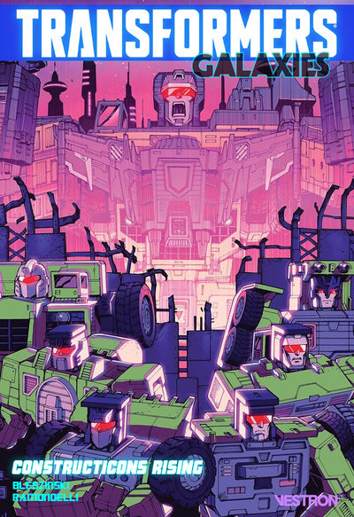 Transformers Série Parallèle - Transformers Galaxies : Constructicons Rising