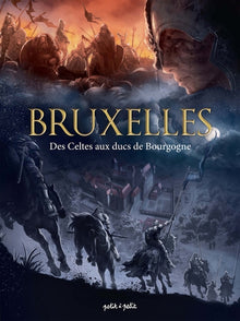 Bruxelles, Des Celtes aux Ducs de Bourgogne
